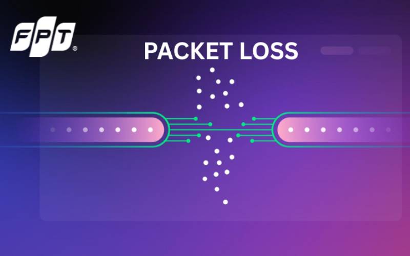 Packet Loss Là Gì? Nguyên Nhân, Dấu Hiệu Và Cách Khắc Phục Hiệu Quả